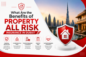 Property All Risk Insurance Dubai: Coverage, Costs and Key Exclusions 2 property all risk insurance